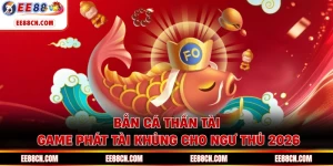 Bắn Cá Thần Tài - Game Phát Tài Khủng Cho Ngư Thủ 2026
