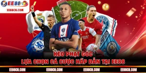 Kèo Phạt Góc - Lựa Chọn Cá Cược Hấp Dẫn Tại EE88