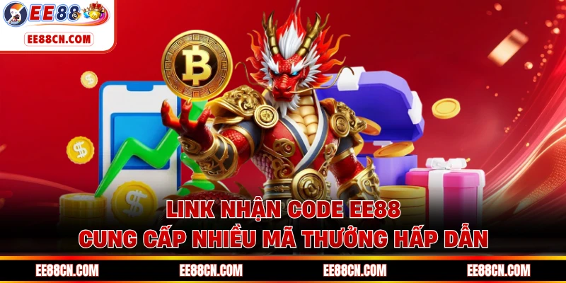 Link nhận code EE88 cung cấp nhiều mã thưởng hấp dẫn