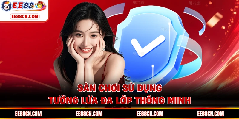 Sân chơi sử dụng tường lửa đa lớp thông minh